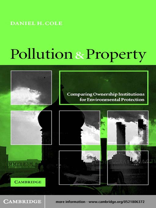 Title details for Pollution and Property by Daniel H. Cole - Available